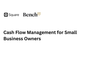 Cash Flow Management for Small Business Owners