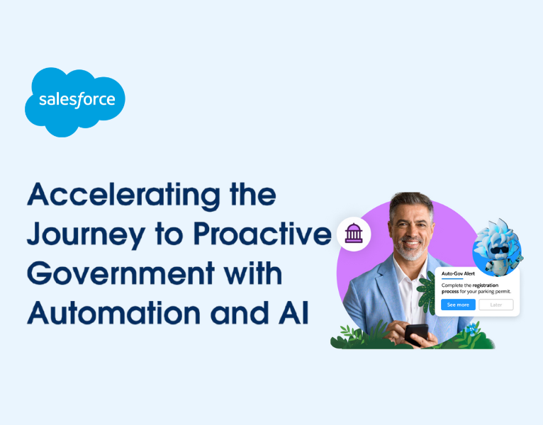 Deliver Government Services More Proactively with Automation and AI