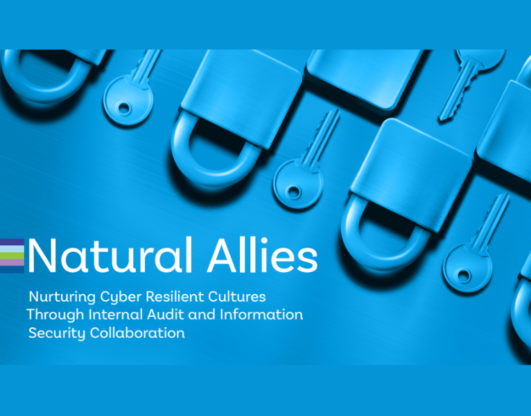 How Internal Audit and InfoSec Can Team Up on CyberSec