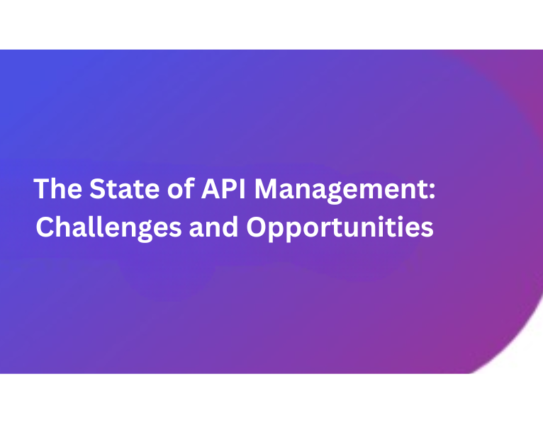 The State of API Management