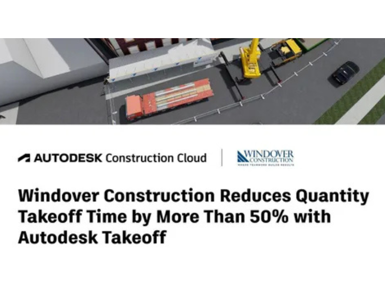 Windover Construction Reduces Quantity Takeoff Time by More Than 50% with Autodesk Takeoff