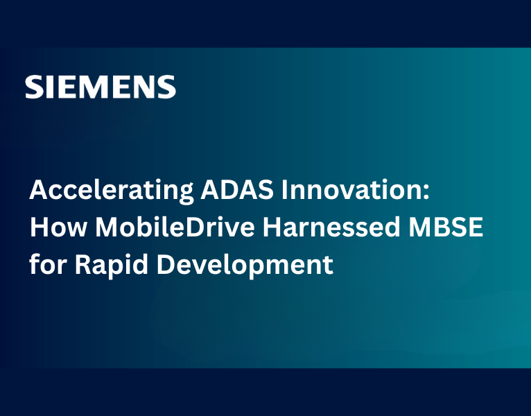 Accelerating ADAS Innovation How MobileDrive Harnessed MBSE for Rapid Development