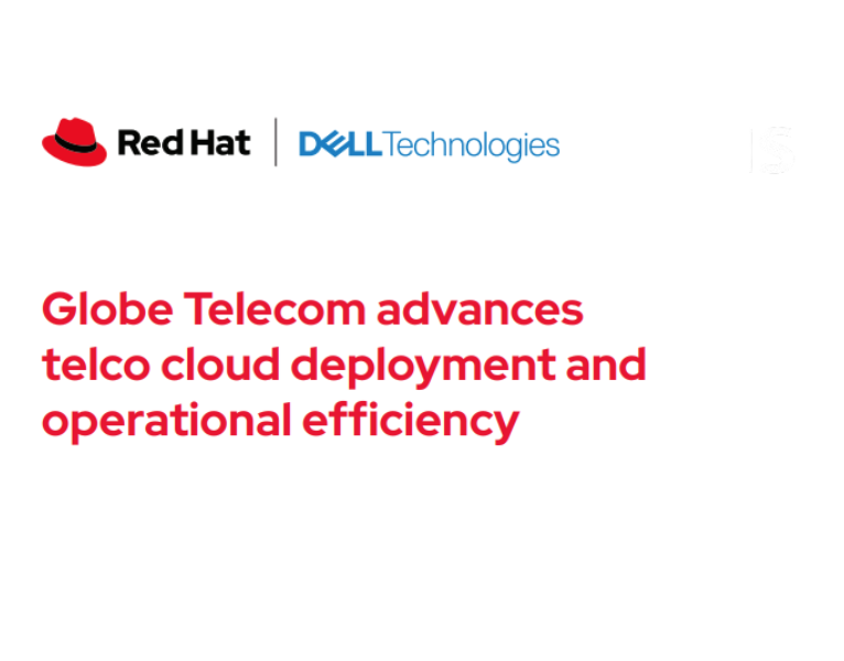 Globe Telecom advances telco cloud deployment and operational efficiency
