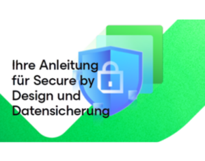 Ihre Anleitung für Secure by Design und Datenschutz