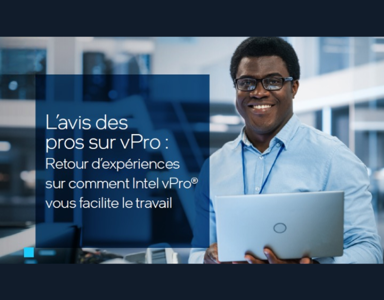 Intel vPro bien plus que ce que vous imaginez