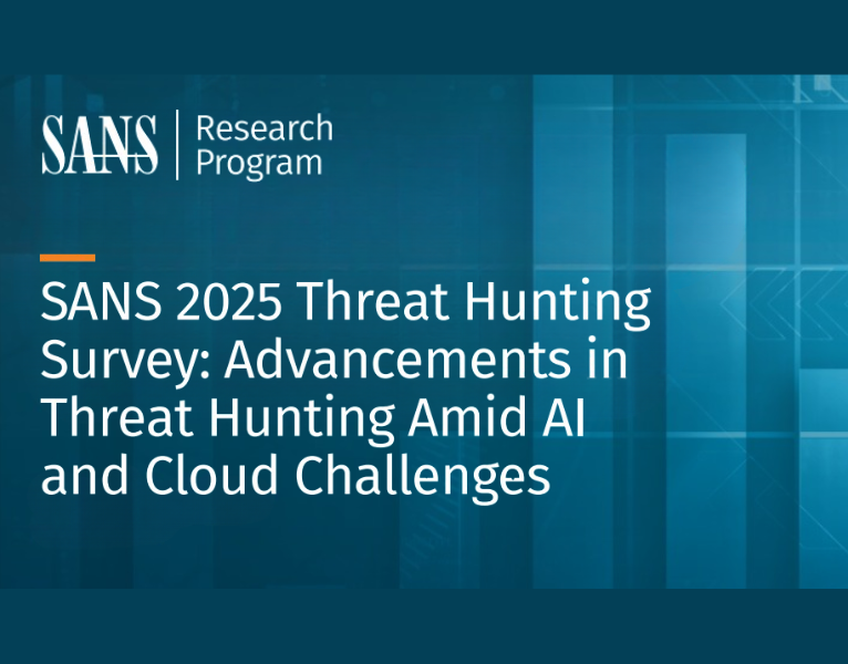 SANS 2025 Threat Hunting Survey Advancements in Threat Hunting Amid AI and Cloud Challenges
