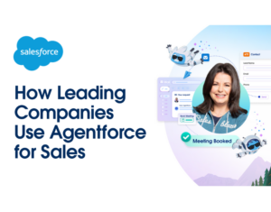 Learn how industry leading companies use Agentforce for Sales to scale their impact