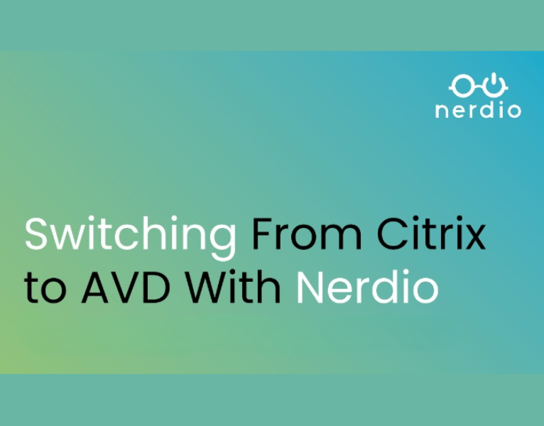 Migrating from Citrix to AVD with Nerdio