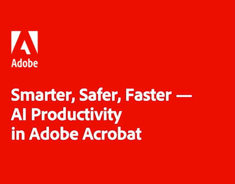 Smarter, Safer, Faster – AI Productivity in Adobe Acrobat