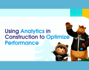 Using Analytics in Construction to Optimize Performance