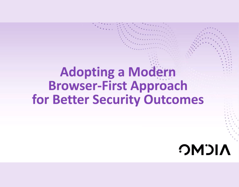 Adopting a Modern Browser-First Approach for Better Security Outcomes