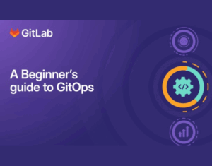 Beginner’s Guide to GitOps