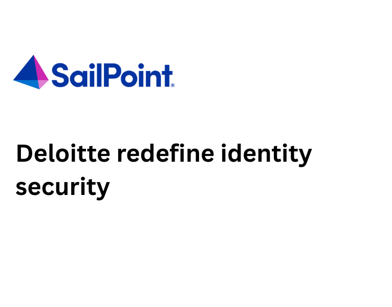 Deloitte redefine identity security