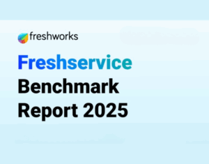 Freshservice Benchmark Report 2025