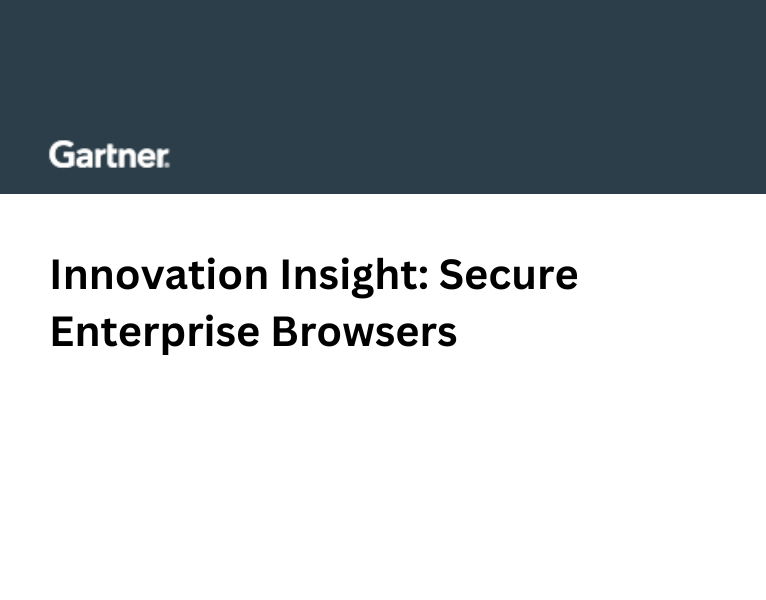 Gartner innovation insights Secure Enterprise Browser