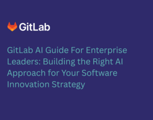 GitLab AI Guide For Enterprise Leaders