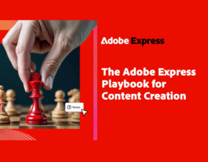 Adobe Express Playbook for Content Creation ODW