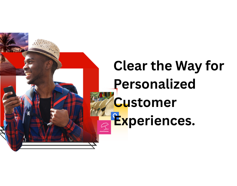 Clear the way for personalized customer experiences