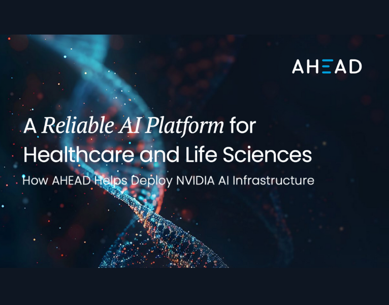 How AHEAD Deploys NVIDIA AI Architecture for the Healthcare and Life Sciences Industries