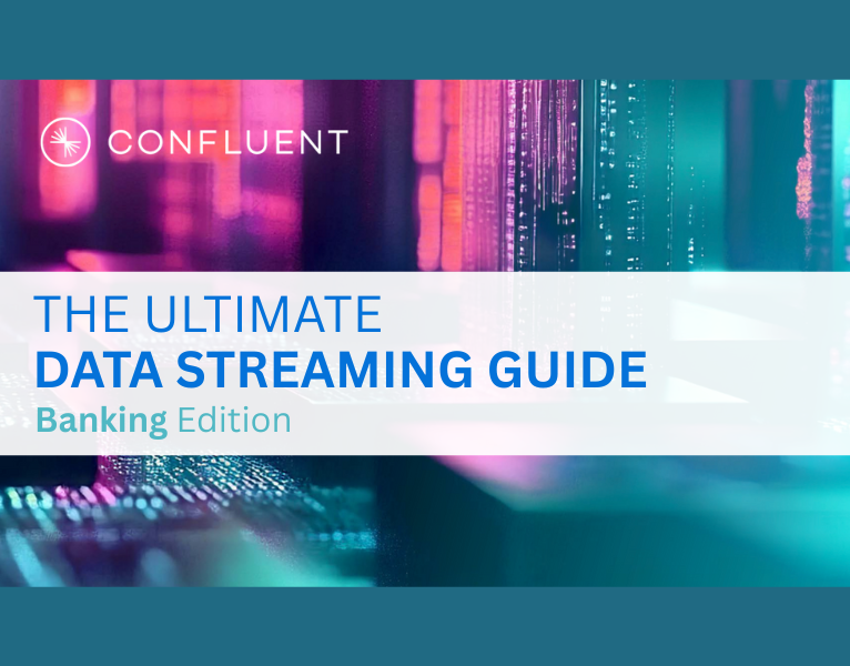 The Ultimate Data Streaming Guide Banking Edition