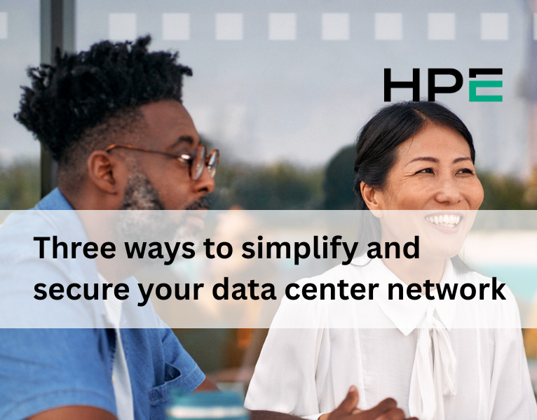 Three ways to simplify and secure your data center network