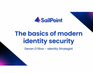 The basics of modern identity security—And how to put them into practice