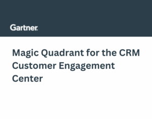 2025 Gartner® Magic Quadrant™ for the CRM Customer Engagement Center