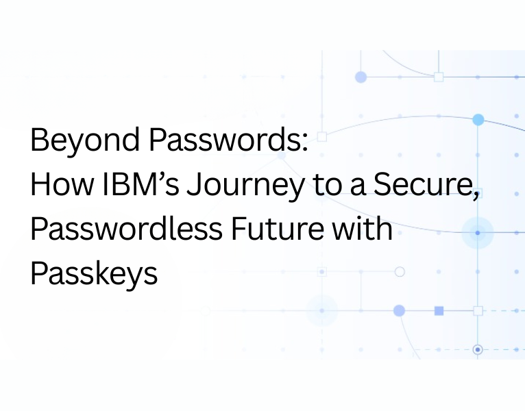 Beyond Passwords