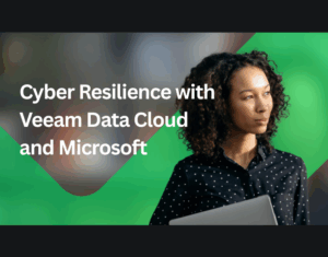 [M365 + EID] Cyber Resilience with Veeam Data Cloud and Microsoft
