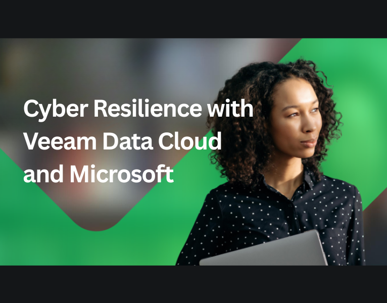 Cyber Resilience with Veeam Data Cloud and Microsoft