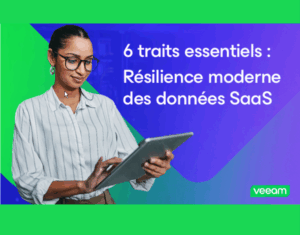 Les éléments clés d’une résilience moderne des données SaaS