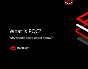 Tech Journey Advance your zero trust architecture with Red Hat Enterprise Linux and prepare for post-quantum cryptography