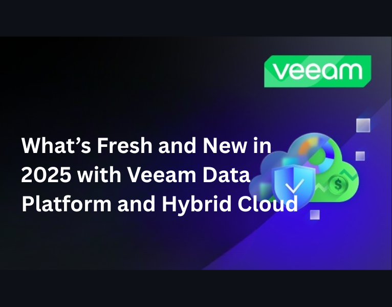 Whats-Fresh-and-New-in-2025-with-Veeam-Data-Platform-and-Hybrid-Cloud-1