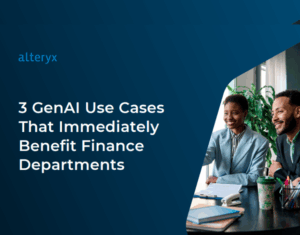 3 GenAI Use Cases that Benefit Finance