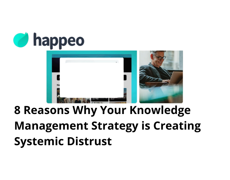8 Reasons Why Your Knowledge Management Strategy is Creating Systemic Distrust