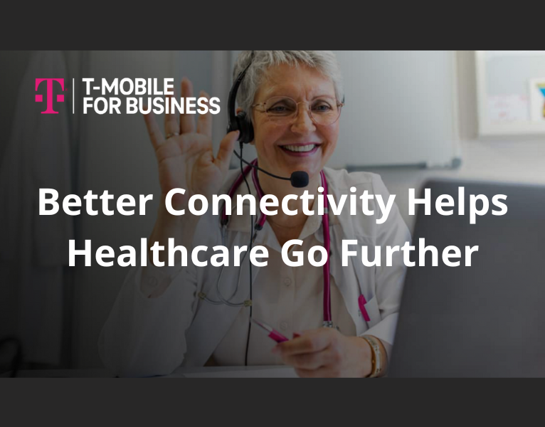 Better Connectivity Helps Healthcare Go Further