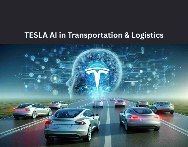 TESLA AI in Transportation & Logistics