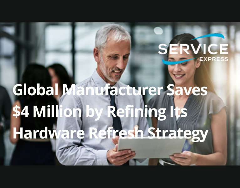 Global-Manufacturer-Saves-4-Million-by-Refining-Its-Hardware-Refresh-Strategy