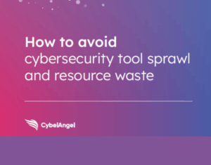 How-to-avoid-cybersecurity-tool-sprawl-and-resource-waste