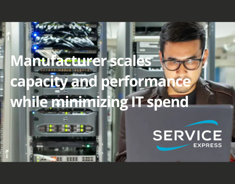 Manufacturer-scales-capacity-and-performance-while-minimizing-IT-spend
