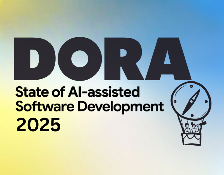 2025 DORA State of AI-assisted Software Development Report