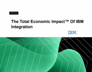 The Total Economic Impact of IBM Integration