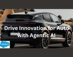 Drive Innovation for Auto with Agentic AI