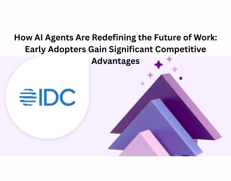 How-AI-Agents-Are-Redefining-the-Future-of-Work-Early-Adopters-Gain-Significant-Competitive-Advantages