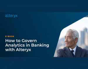 How-to-Govern-Analytics-in-Banking-with-Alteryx (2)