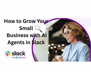 How-to-Grow-Your-Small-Business-with-AI-Agents-in-Slack