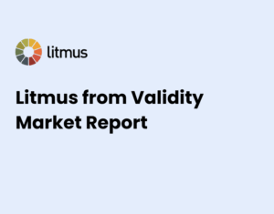 Litmus from Validity Market Report