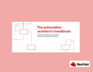 The automation architect’s handbook