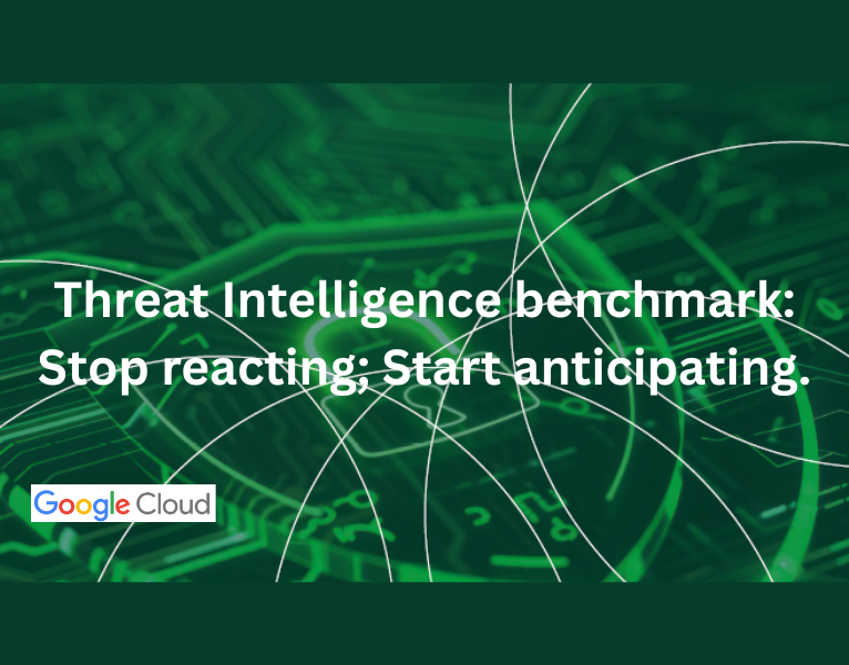 Threat-Intelligence-benchmark-Stop-reacting-Start-anticipating (1)