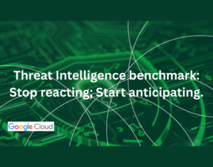 Threat-Intelligence-benchmark-Stop-reacting-Start-anticipating